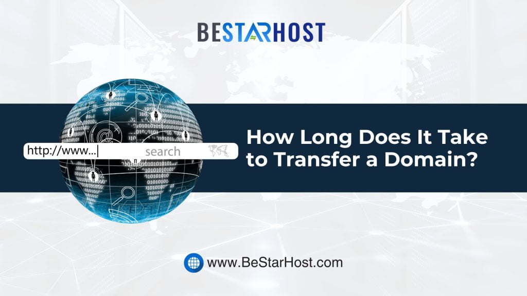 How Long Does It Take to Transfer a Domain?