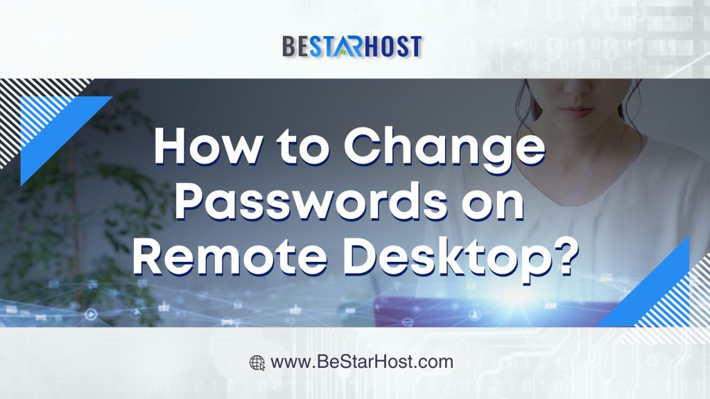 How to Change Passwords on Remote Desktop?