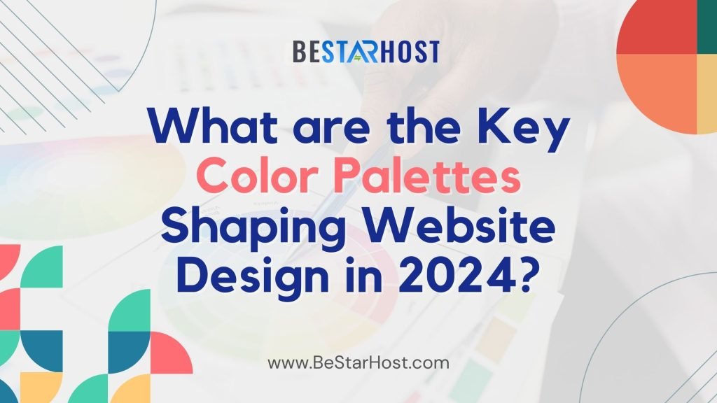 What are the Key Color Palettes Shaping Website Design in 2024