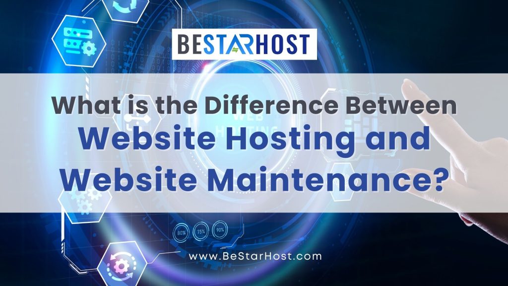  Difference Between Website Hosting and Website Maintenance