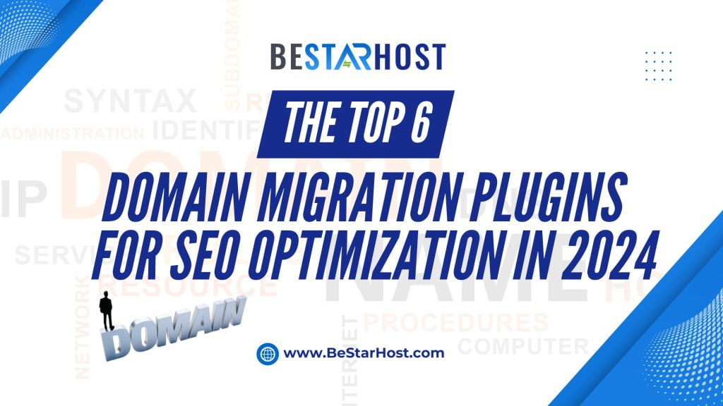 The Top 6 Domain Migration Plugins for SEO Optimization in 2024