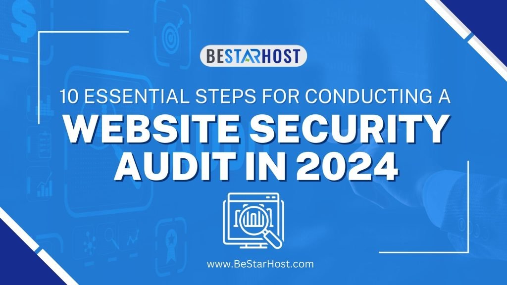 10 Essential Steps For Conducting A Website Security Audit In 2024 ...