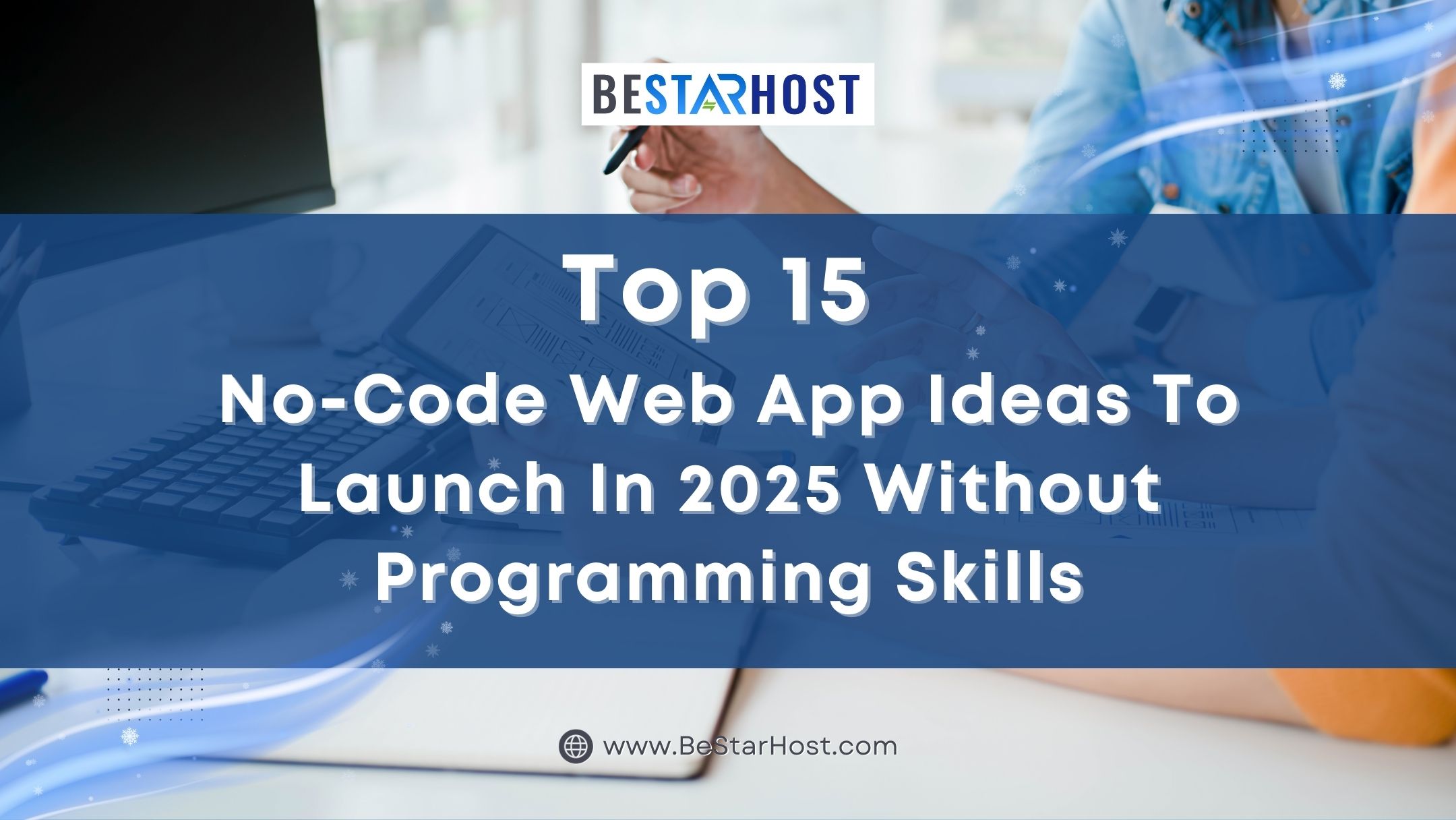 Top 15 No-Code Web App Ideas to Launch in 2025 Without Programming Skills