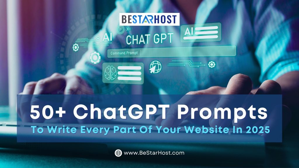 50+ ChatGPT Prompts to Write Every Part of Your Website in 2025