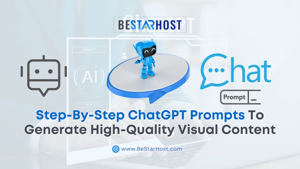 Step-by-Step ChatGPT Prompts to Generate High-Quality Visual Content