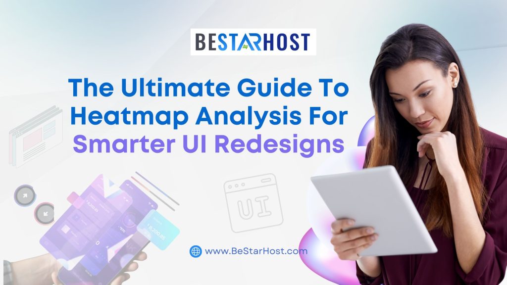 The Ultimate Guide to Heatmap Analysis for Smarter UI Redesigns