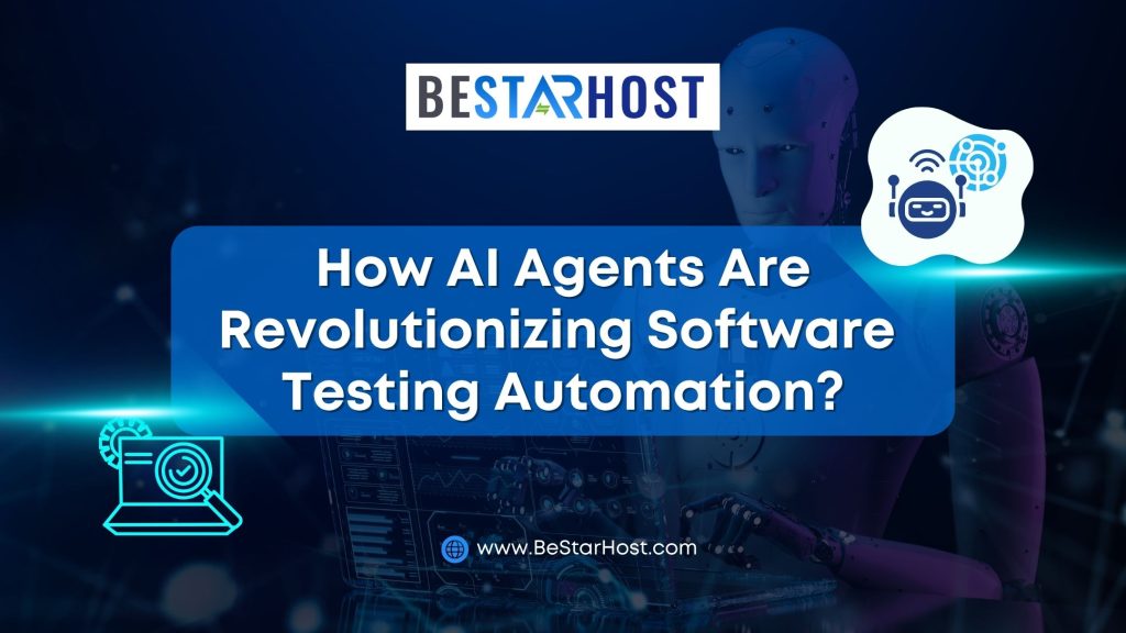 How AI Agents Are Revolutionizing Software Testing Automation?