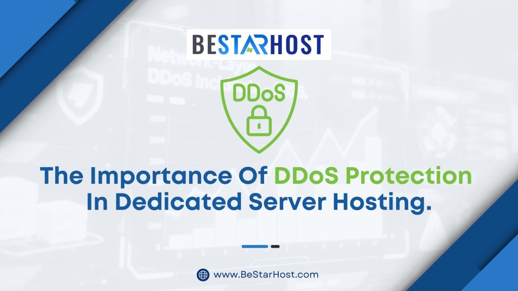 The Importance of DDoS Protection in Dedicated Server Hosting