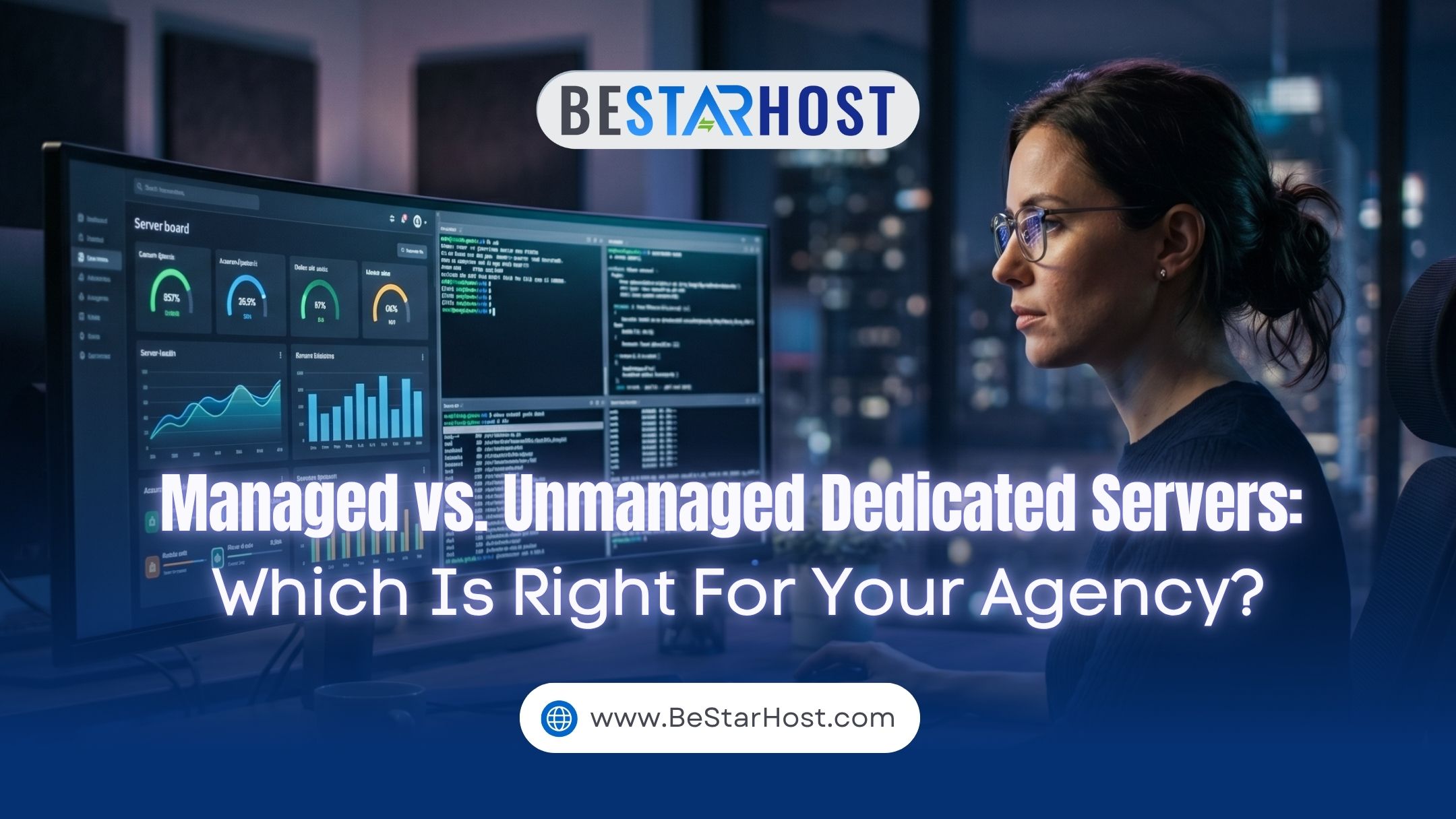 Managed vs. Unmanaged Dedicated Servers: Which is Right for Your Agency?