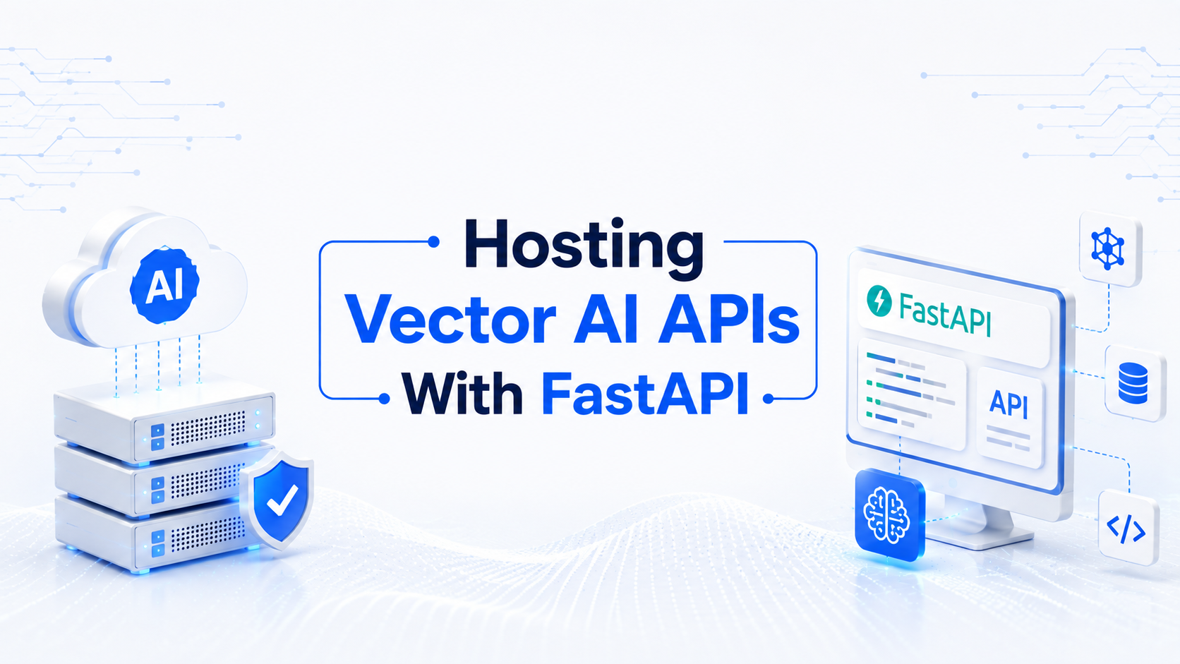 Hosting Vector AI APIs with FastAPI