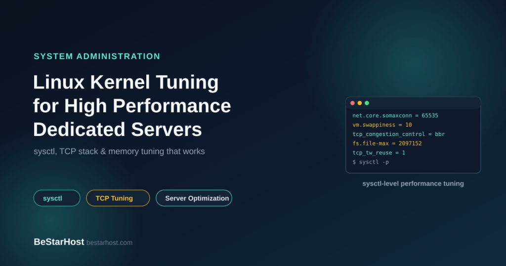 Linux Kernel Tuning for High Performance Dedicated Servers