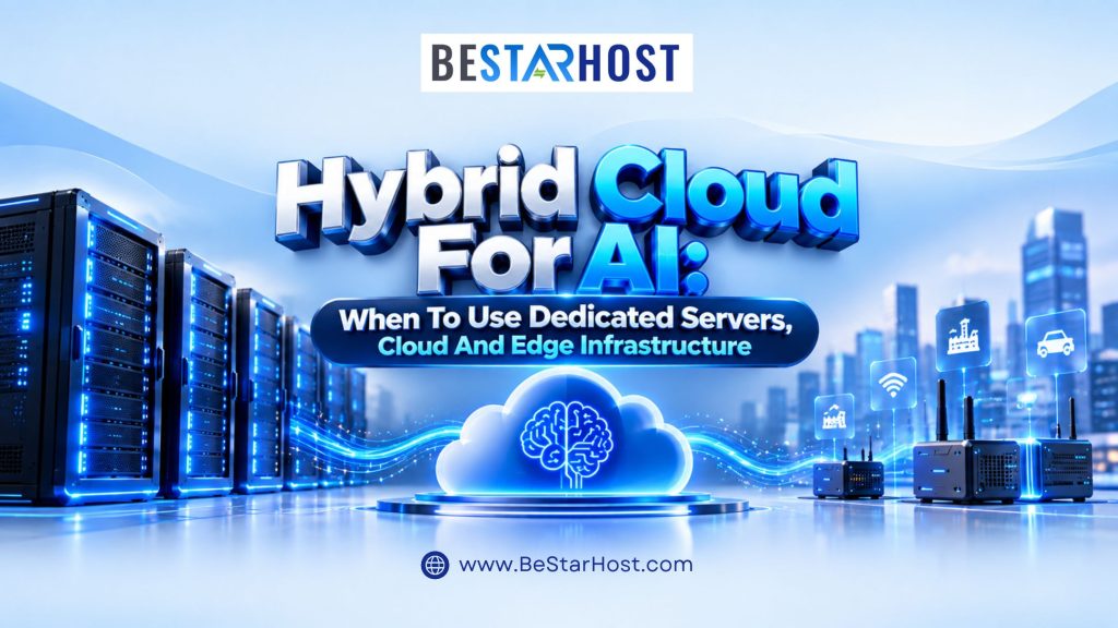 hybrid cloud AI, hybrid AI infrastructure, AI cloud hosting, dedicated AI servers, edge AI, cloud GPU, workload placement